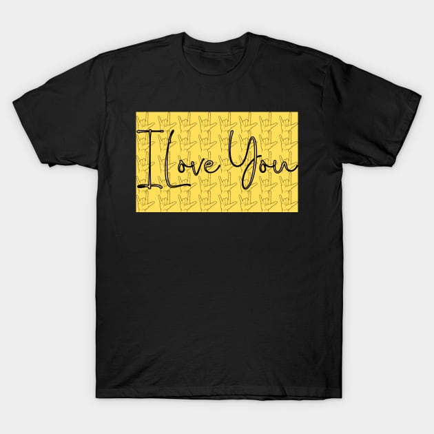 I Love You - Sign Language T-Shirt by MolinArte